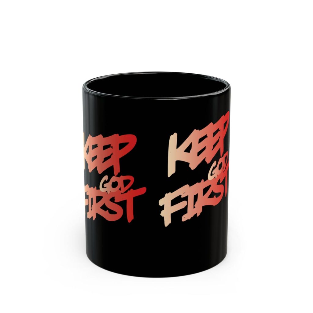 Keep God First black coffee mug