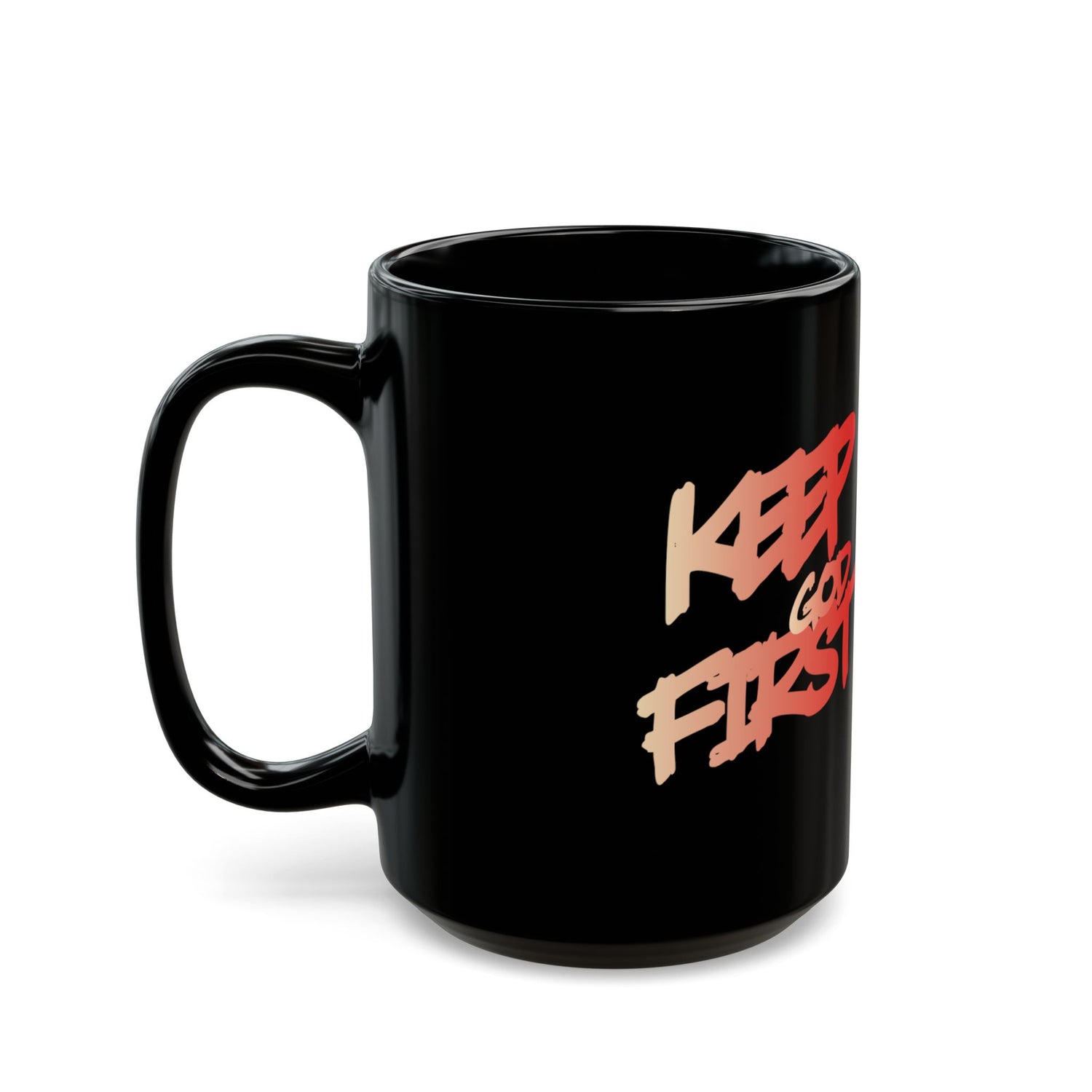Keep God First Black Coffee Mug — Inspirational Christian Faith Gift (11oz/15oz) - Image 7